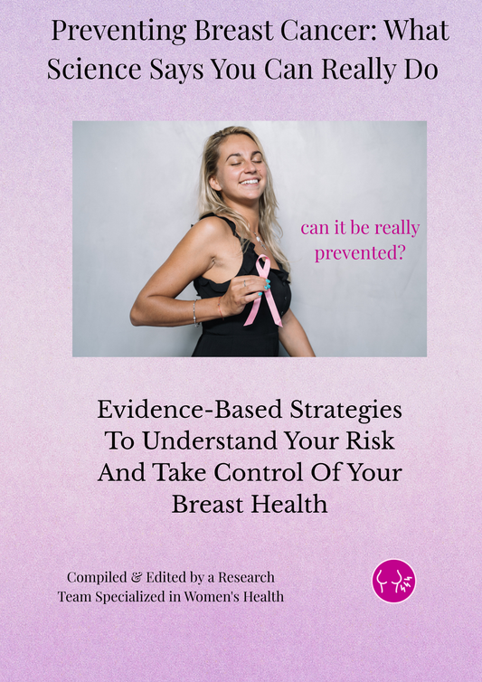 Preventing Brest Cancer: What Sience Says You Can Really Do